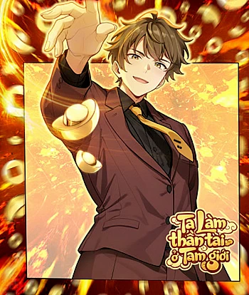 [Truyện Tranh] - Ta Làm Thần Tài Ở Tam Giới