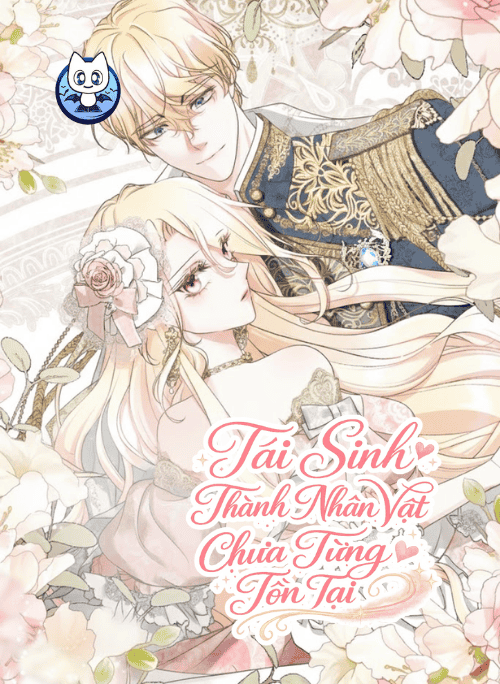 [Truyện Tranh] - Tái Sinh Thành Nhân Vật Chưa Từng Tồn Tại