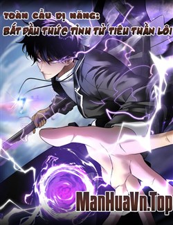 [Truyện Tranh] - Toàn Cầu Dị Năng: Bắt Đầu Thức Tỉnh Tử Tiêu Thần Lôi