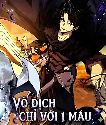 Vô Địch Chỉ Với 1 Máu