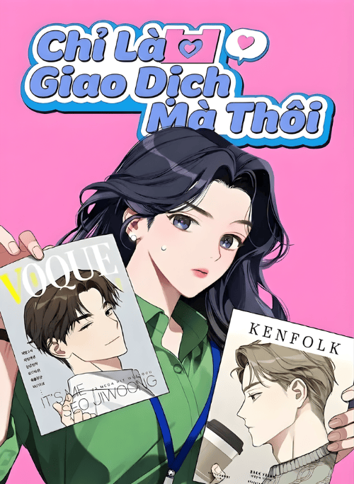 [Truyện Tranh] - Chỉ Là Giao Dịch Mà Thôi