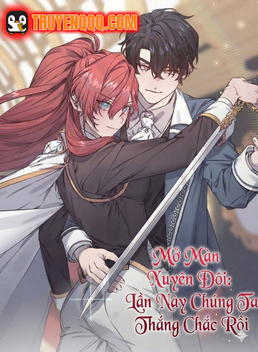 [Truyện Tranh] - Mở Màn Xuyên Đôi: Lần Này Chúng Ta Thắng Chắc Rồi
