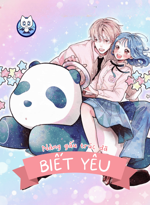 [Truyện Tranh] - Nàng Gấu Trúc Đã Biết Yêu