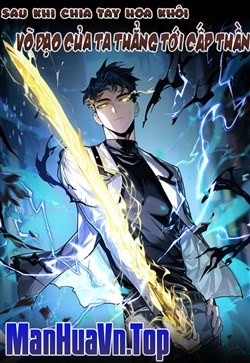 [Truyện Tranh] - Sau Khi Chia Tay Hoa Khôi, Võ Đạo Của Ta Thẳng Tới Cấp Thần