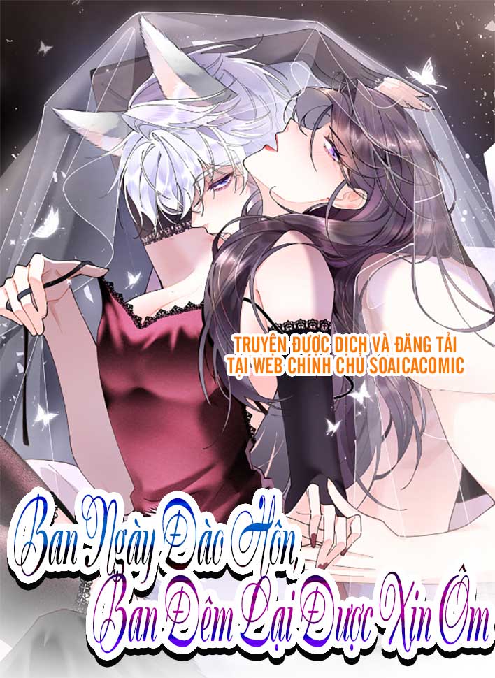 [Truyện Tranh] - Ban Ngày Đào Hôn, Ban Đêm Lại Được Xin Ôm