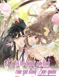 [Truyện Tranh] - Khi Tôi Trở Thành Cứu Tinh Của Gia Đình Bạo Quân