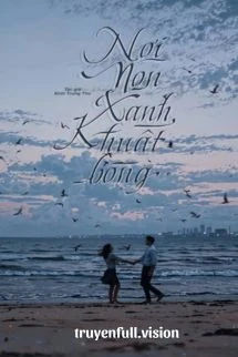 [Truyện Chữ] - Nơi Non Xanh Khuất Bóng - Kính Trung Thư