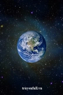 [Truyện Chữ] - (12 Chòm Sao) Trái Đất Ư? Thật Là Thú Vị!