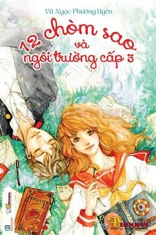 [Truyện Chữ] - 12 Chòm Sao Và Ngôi Trường Cấp 3