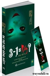 [Truyện Chữ] - 3 - 1 = Mấy