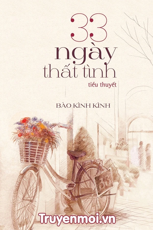 [Truyện Chữ] - 33 Ngày Thất Tình