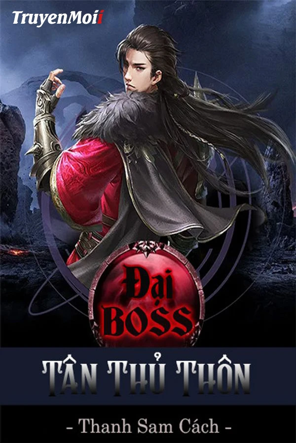 [Truyện Chữ] - Đại BOSS Tân Thủ Thôn