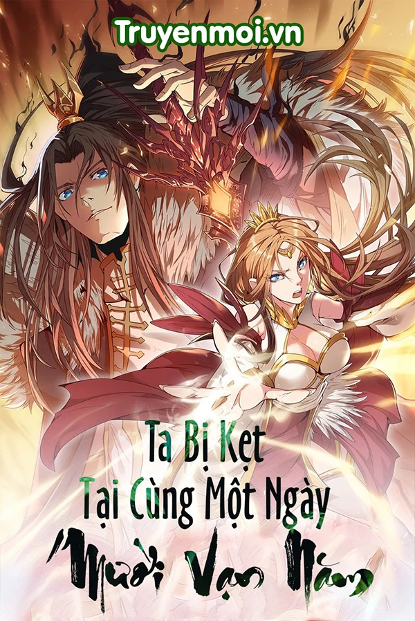 [Truyện Chữ] - Ta Bị Kẹt Tại Cùng Một Ngày 10 Vạn Năm