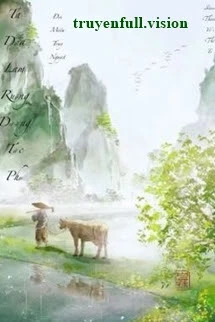 [Truyện Chữ] - Ta Dựa Làm Ruộng Dưỡng Tức Phụ