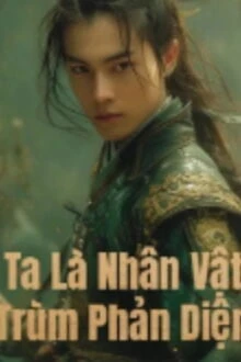 [Truyện Chữ] - Ta Là Nhân Vật Trùm Phản Diện