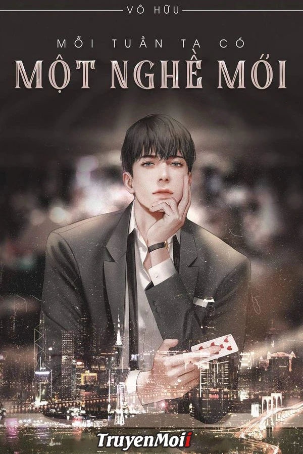 [Truyện Chữ] - Mỗi Tuần Ta Có Một Nghề Mới