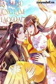[Truyện Chữ] - Ta Ở Hậu Cung Đương Đại Lão