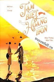 [Truyện Chữ] - Tạm Biệt Hoàng Hôn