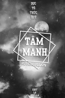 [Truyện Chữ] - Tâm Manh