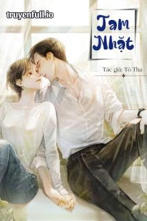 [Truyện Chữ] - Tam Nhặt - Tô Tha