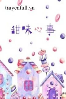 [Truyện Chữ] - Tâm Sự Ngọt Ngào