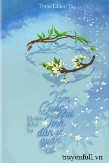 [Truyện Chữ] - Tam Quốc Nhu Tình, Đãn Vị Quân Cố