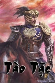 [Truyện Chữ] - Tào Tặc
