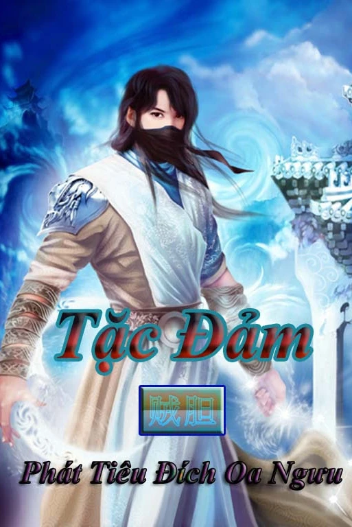 [Truyện Chữ] - Tặc Đảm