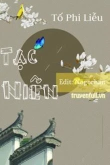 [Truyện Chữ] - Tạc Niên