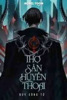 [Truyện Chữ] - Thợ Săn Huyền Thoại