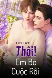 [Truyện Chữ] - Thôi! Em Bỏ Cuộc Rồi