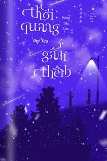 [Truyện Chữ] - Thời Quang Đẹp Tựa Gấm Thêu