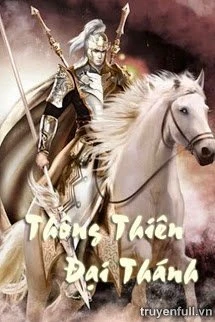 [Truyện Chữ] - Thông Thiên Đại Thánh
