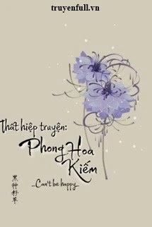 [Truyện Chữ] - Thất Hiệp Truyện "Phong Hoa Kiếm"