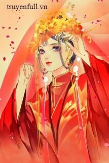 [Truyện Chữ] - Thái Hậu Vô Tình