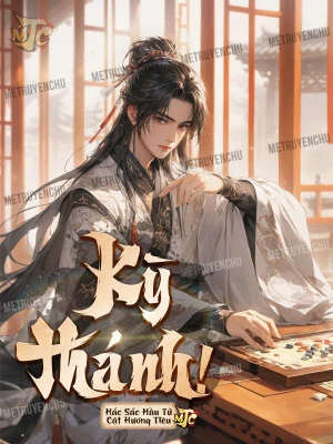 [Truyện Chữ] - Kỳ Thánh!