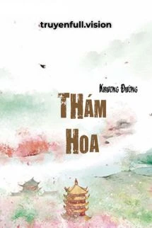 [Truyện Chữ] - Thám Hoa - Khương Đường