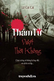 [Truyện Chữ] - Thám Tử Xuyên Thời Không