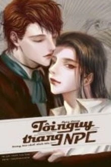 [Truyện Chữ] - Tháng Ngày Tôi Ngụy Trang NPC Trong Trò Chơi Giải Mã