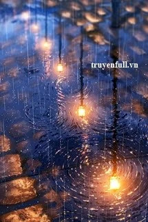[Truyện Chữ] - Thành Phố Của Những Cơn Mưa Vô Tận