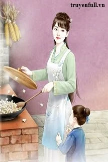 [Truyện Chữ] - Thập Niên 60: Xuyên Thành Chị Cả, Nuôi Dạy Đàn Em