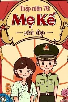 [Truyện Chữ] - Thập Niên 70: Mẹ Kế Xinh Đẹp
