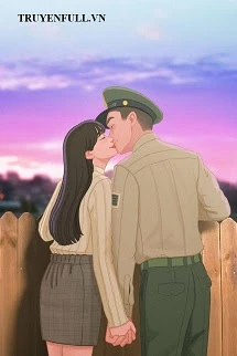 [Truyện Chữ] - Thập Niên 70 Trọng Sinh Bảo Vệ Anh Chồng Quân Nhân