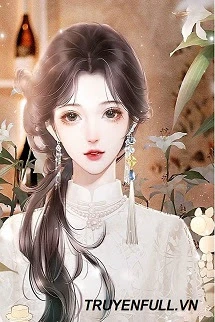 [Truyện Chữ] - Thập Niên 70 Vợ Cũ Pháo Hôi Của Nhà Giàu Số 1