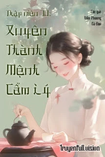 [Truyện Chữ] - Thập Niên 70: Xuyên Thành Mệnh Cẩm Lý