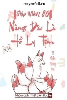 [Truyện Chữ] - [Thập Niên 80] Nàng Dâu Là Hồ Ly Tinh