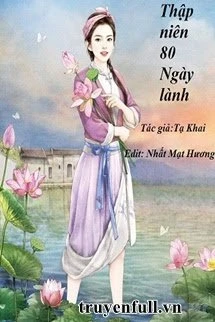 [Truyện Chữ] - Thập Niên 80 Ngày Lành