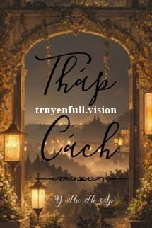 [Truyện Chữ] - Tháp Cách - Y Hu Hi Áp