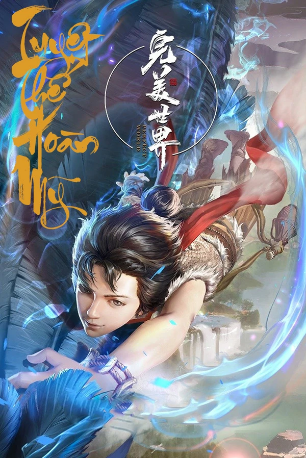 [Truyện Chữ] - Thế Giới Hoàn Mỹ