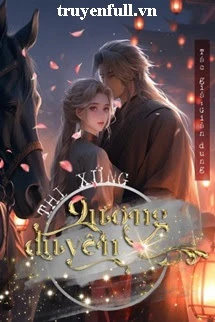 [Truyện Chữ] - Thi Xứng Lương Duyên